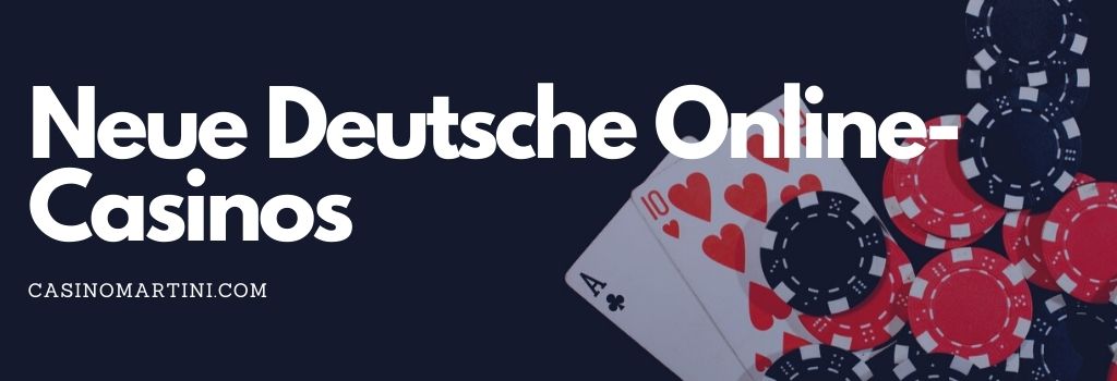 Neue deutsche Online-Casinos