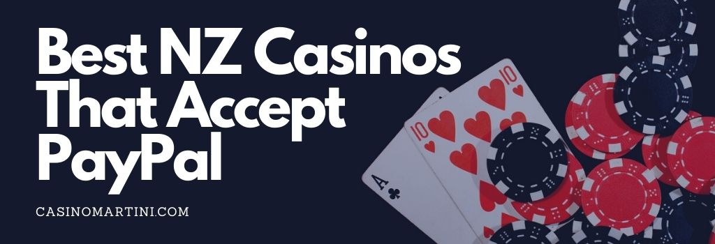 Die besten neuseeländischen Casinos, die PayPal akzeptieren